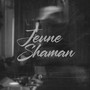 JEUNE SHAMAN (Explicit)