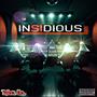 Insidious (feat. Mr. Ripley, The Bad Seed, Crotona P & Sinamatik) [Explicit]