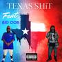 TeXaS **** (feat. BiG OOB) [Explicit]