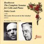 Beethoven: The Complete Sonatas for Cello and Piano