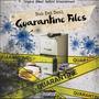 Quarantine Files (Explicit)