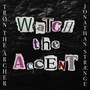 Watch the Accent (Explicit)