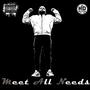 Meet All Needs (M.A.N) [Explicit]