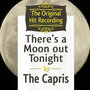 The Original Hit Recording - There's a Moon out tonight