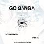 GO BANGA, Vol. 1 (Explicit)