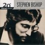 The Best of Stephen Bishop 20th Century Masters