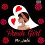 Fresh Girl (Explicit)