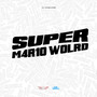 Slide do Super M4R10 Wolrd (Explicit)