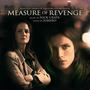 Measure Of Revenge (Original Motion Picture Soundtrack)