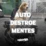 AUTO DESTROE MENTES (Explicit)