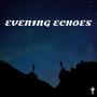 Evening Echoes (Explicit)