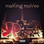 Making Moves (Explicit)