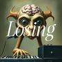 Losing