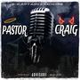 PASTOR CRAIG (Explicit)