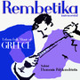 Rembetika. Urban Folk Music of Greece