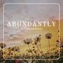 Abundantly (feat. Knaladeus)