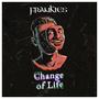 Change Of Life (Explicit)