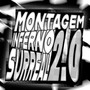 MONTAGEM INFERNO SURREAL 2.0