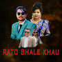 Rato Bhale Khau