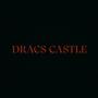 DRACS CASTLE (feat. ZANEYBIH) [Explicit]