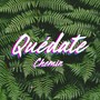 Quédate