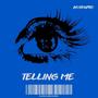 Telling me (8d Version) [Explicit]