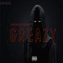 Greazy (Explicit)