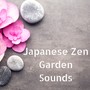 Japanese Zen Garden Sounds - Meditate with Asian Music, Raise Spiritual Awareness