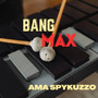 Bang Max