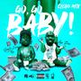 Go Go Baby (feat. Aye Doe) [Radio Edit]