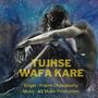 Tujhse Wafa Kare