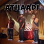 Athaadi (feat. DJ Sathiya, Mukthi & Dravin Agaraathi)