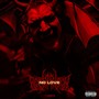 No Love (Explicit)