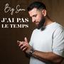 J'ai pas le temps (Explicit)
