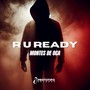 R U Ready