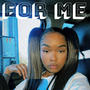 For Me (feat. Dkhoncho) [Explicit]