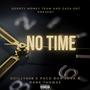 No Time (feat. Paco Bon Jova & Dank Thomas) [Explicit]