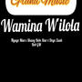 Wamina W'ilola (feat. Nyagoman GM, Shanny Bebe Star, Dogo Zuuh & Bob GM)