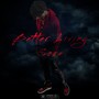 Better Living Soon (Explicit)