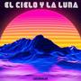 El Cielo y La Luna