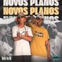 Novos Planos (Explicit)