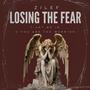 LOSING THE FEAR