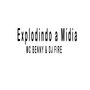 Explodindo a Mídia (Explicit)