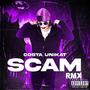 SCAM (RMX) [Explicit]