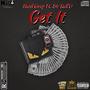 Get It (feat. Hustle Gwop) [Explicit]