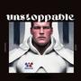 Unstoppable (Explicit)