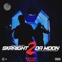 Skraight 2 Da Moon (Explicit)