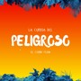 La cumbia del peligroso