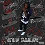 Who Cares (Explicit)