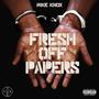 Fresh Off Papers (Explicit)